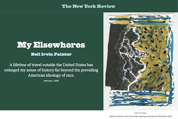 My Elsewheres, article in The New York Review by Nell Irvin Painter