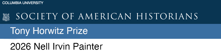 Society of American Historians Tony Horwitz Prize to Nell Irvin Painter